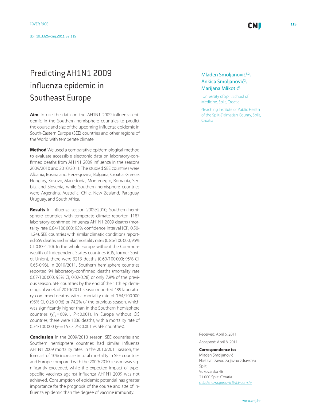 Predicting AH1N1 2009 Influenza Epidemic in Southeast Europe 117