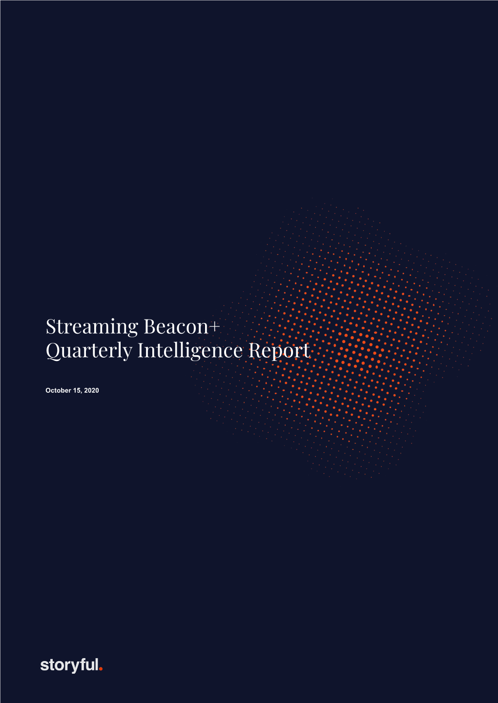 Streaming Beacon+ Quarterly Intelligence Report