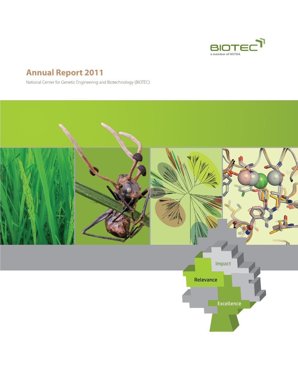 Annual Report 2011 National Center for Genetic Engineering and Biotechnology (BIOTEC)