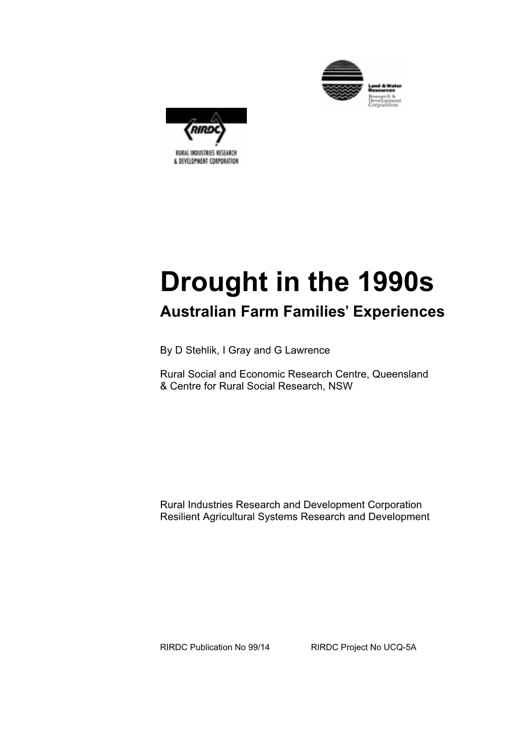 Drought in the 1990S Australian Farm Families' Experiences
