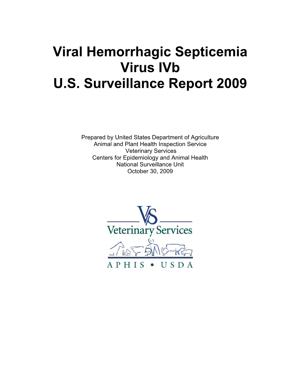 2009 Viral Hemorrhagic Septicemia Virus Ivb U.S. Surveillance Report
