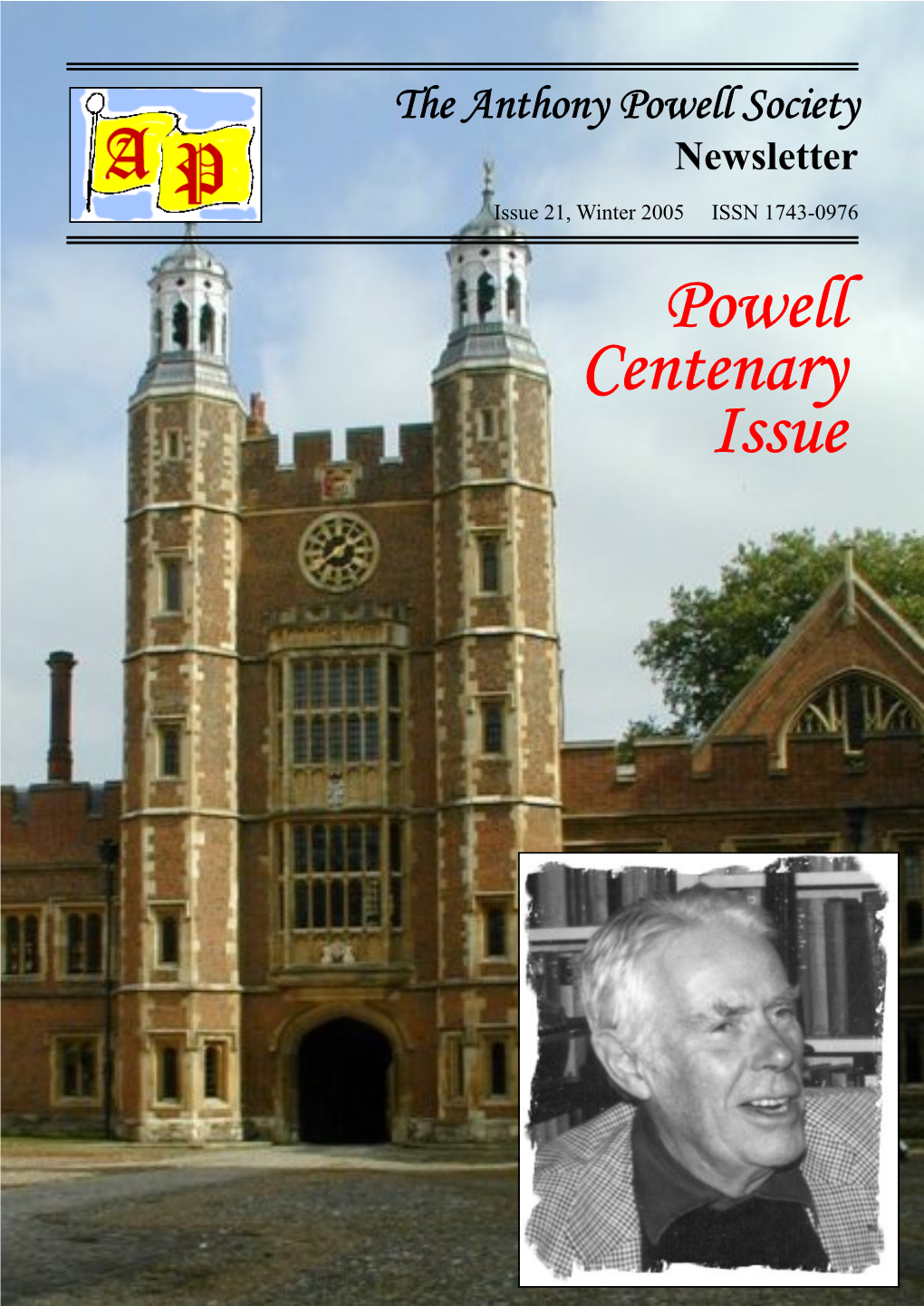 Issue 21, Winter 2005 ISSN 1743-0976 Powell Centenary Issue