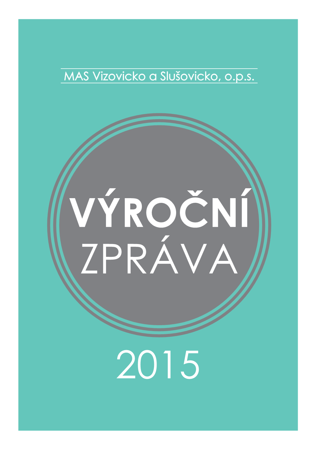 Výroční Zpráva Za Rok 2015