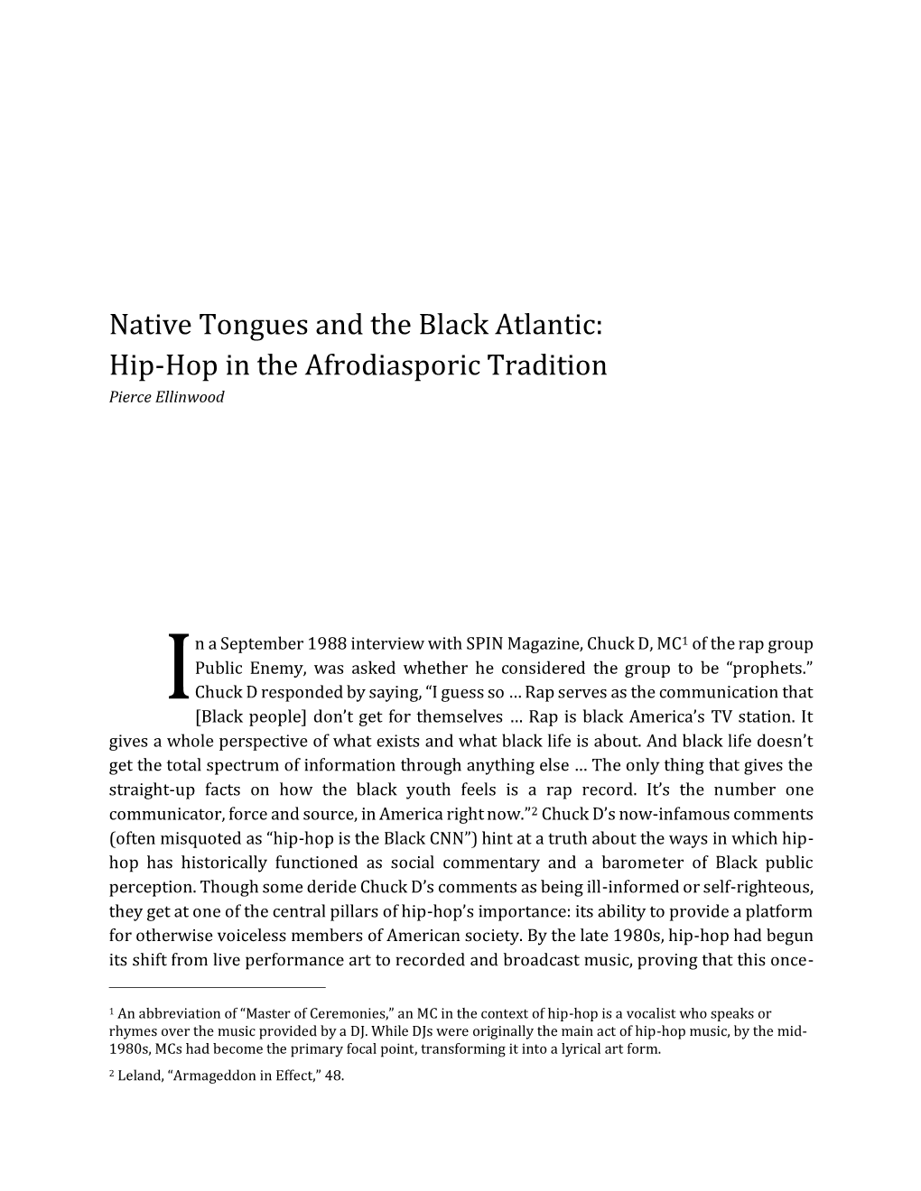 Native Tongues and the Black Atlantic: Hip-Hop in the Afrodiasporic Tradition Pierce Ellinwood