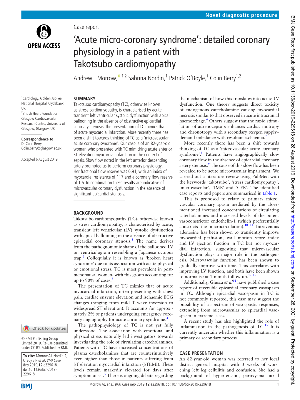 Detailed Coronary Physiology in a Patient with Takotsubo Cardiomyopathy Andrew J Morrow, 1,2 Sabrina Nordin,1 Patrick O’Boyle,1 Colin Berry1,2