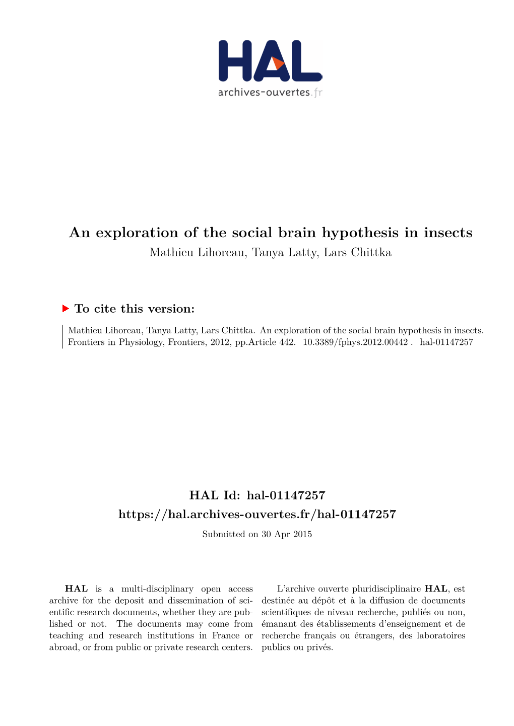 An Exploration of the Social Brain Hypothesis in Insects Mathieu Lihoreau, Tanya Latty, Lars Chittka