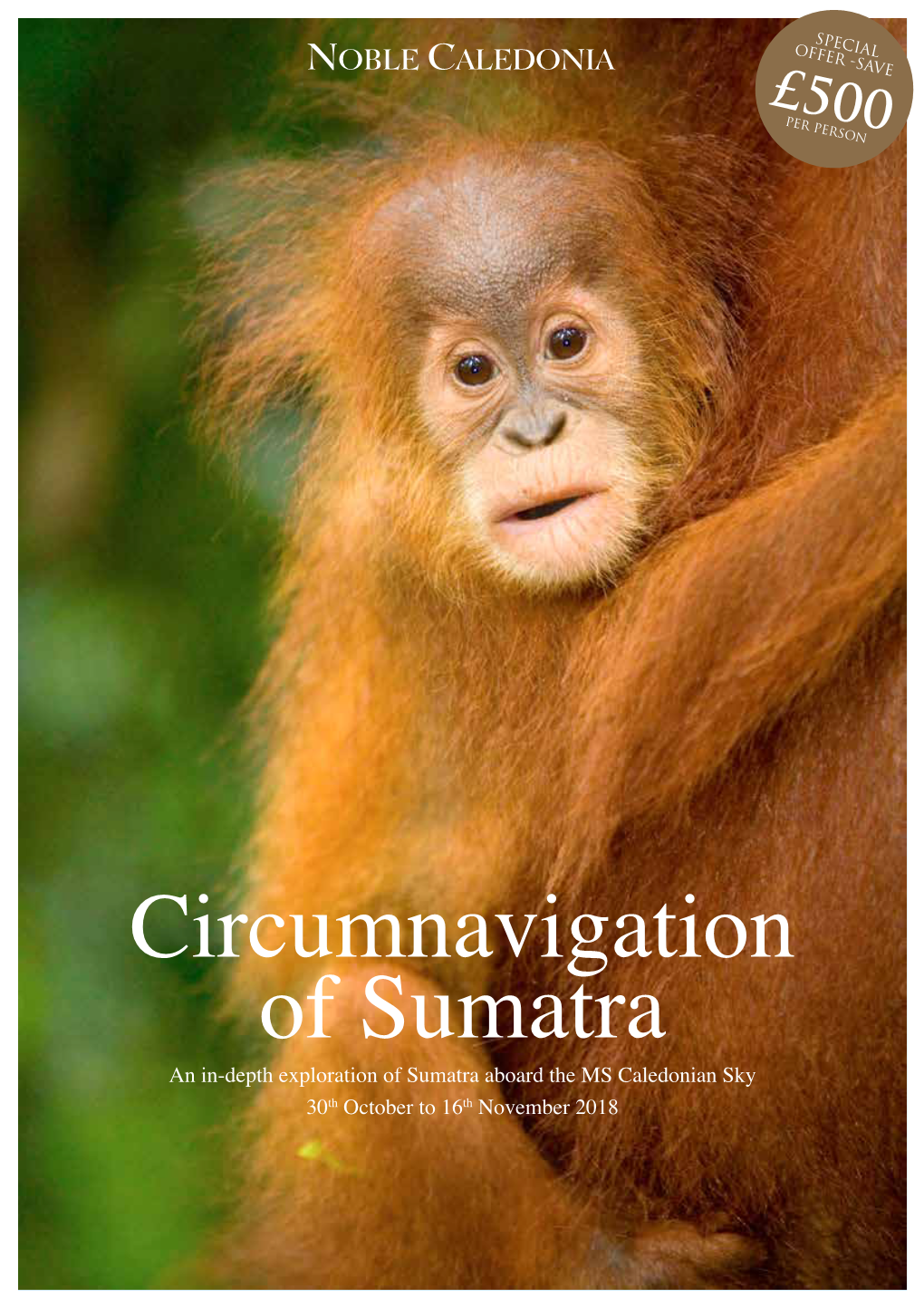 Circumnavigation of Sumatra an In-Depth Exploration of Sumatra Aboard the MS Caledonian Sky 30Th October to 16Th November 2018 Lake Toba Belitung Islands