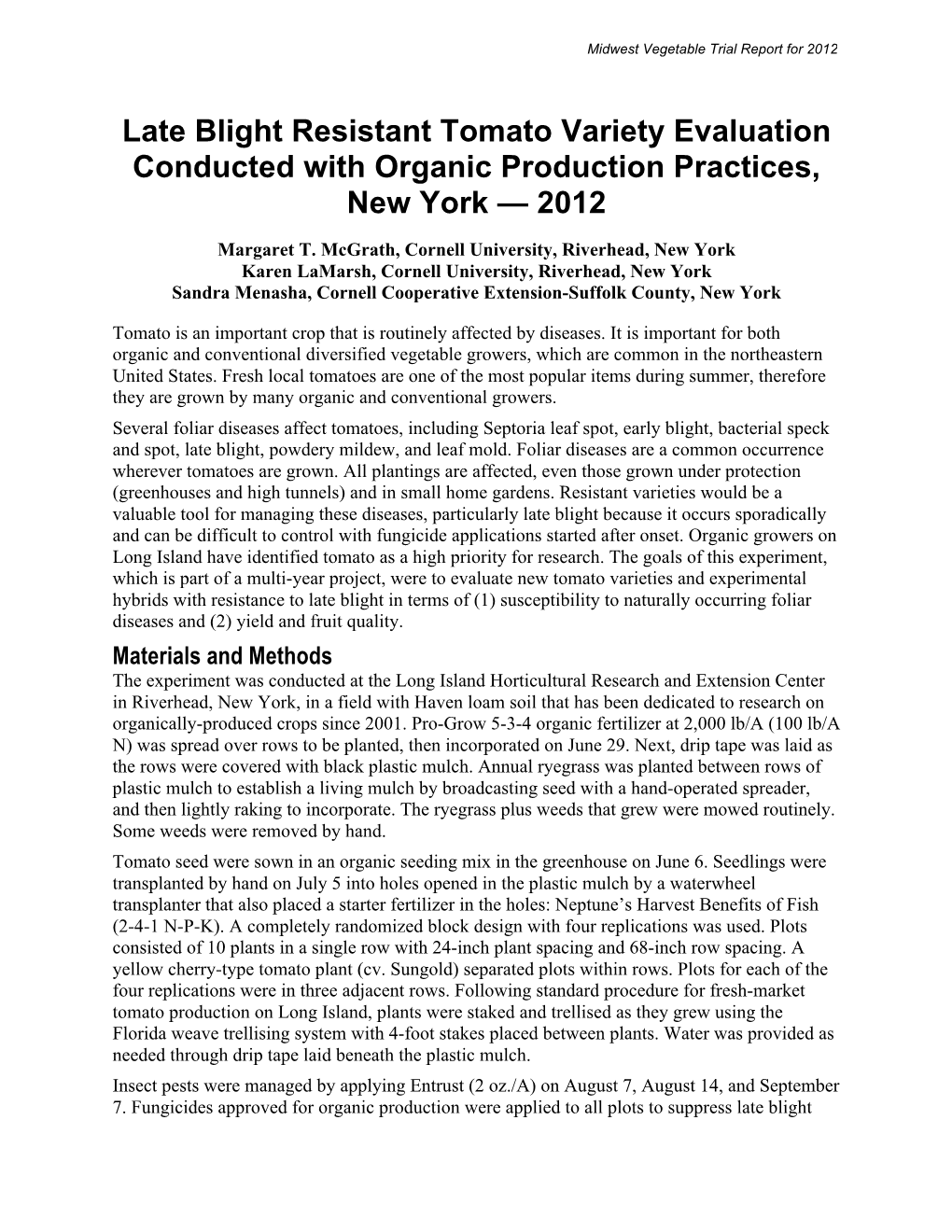 Late Blight Resistant Tomato Variety Evaluation Conducted with Organic Production Practices, New York — 2012 Margaret T