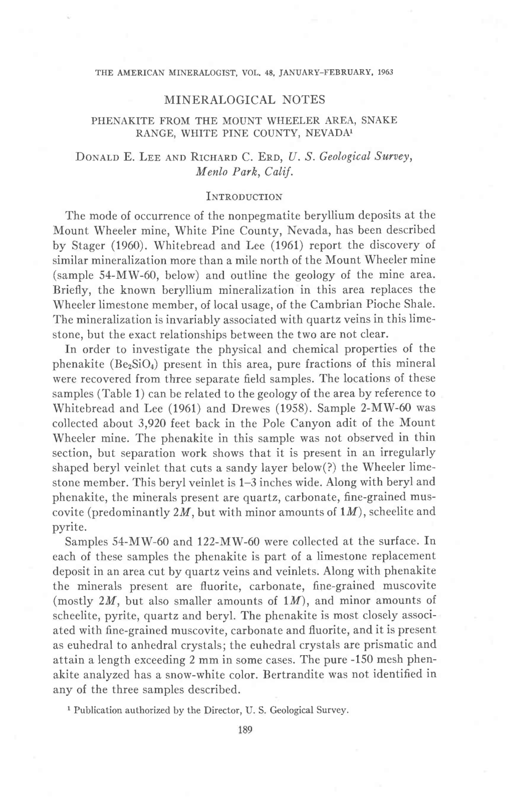 MINERALOGICAL NOTES PHENAKITE from the MOUNT WHEELER AREA, SNAKE RANGE, WHITE PINE COUNTY, NEVADA1 Donarn E. LBB Ano Rrcuann C