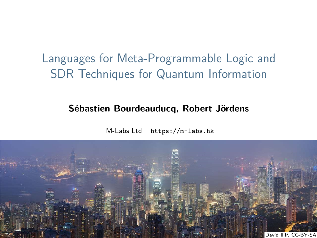 Languages for Meta-Programmable Logic and SDR Techniques for Quantum Information