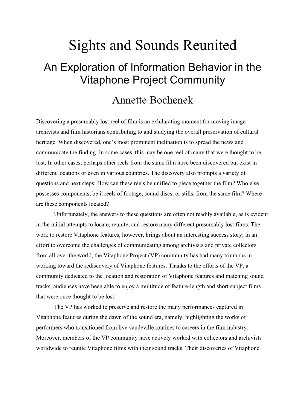 Sights and Sounds Reunited an Exploration of Information Behavior in the Vitaphone Project Community Annette Bochenek