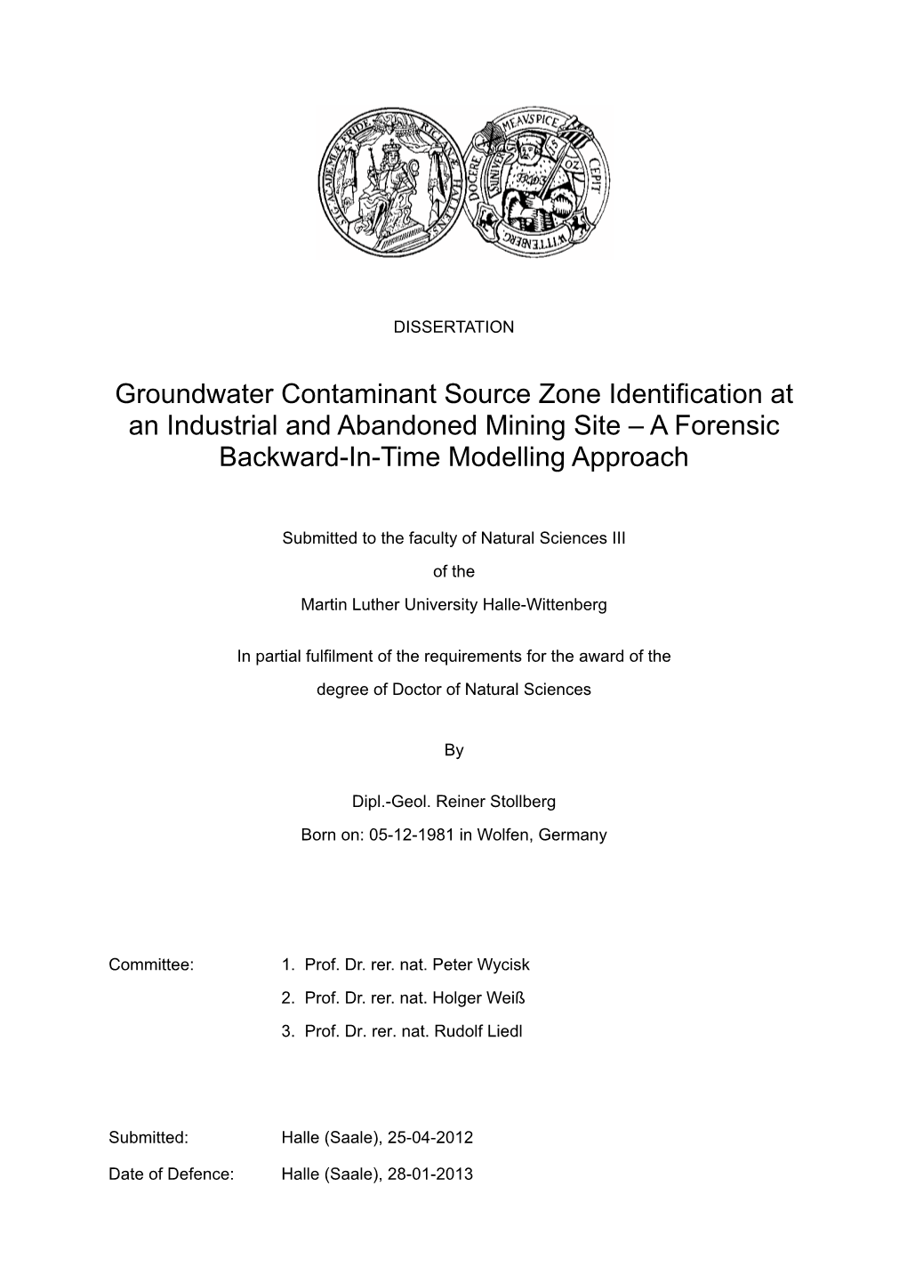 Groundwater Contaminant Source Zone Identification at an Industrial and Abandoned Mining Site – a Forensic Backward-In-Time Modelling Approach