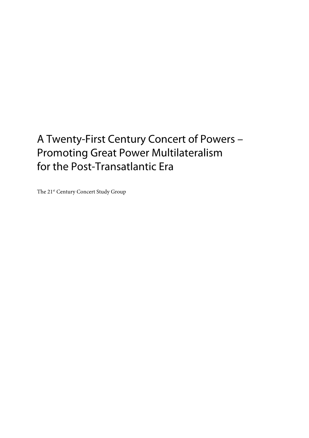 A Twenty-First Century Concert of Powers – Promoting Great Power Multilateralism for the Post-Transatlantic Era