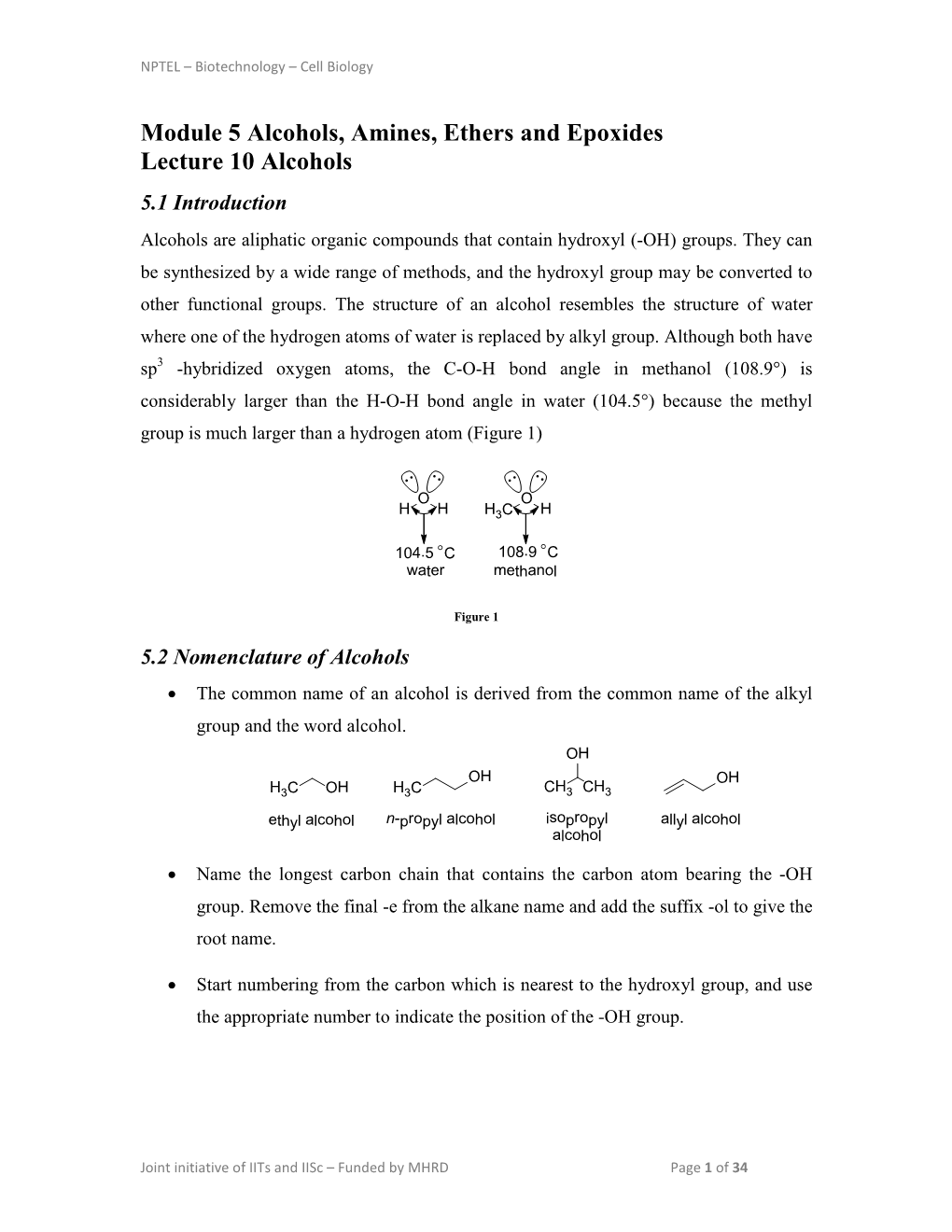 Module 5 Alcohols, Amines, Ethers and Epoxides Lecture 10 Alcohols 5.1 Introduction Alcohols Are Aliphatic Organic Compounds That Contain Hydroxyl (-OH) Groups