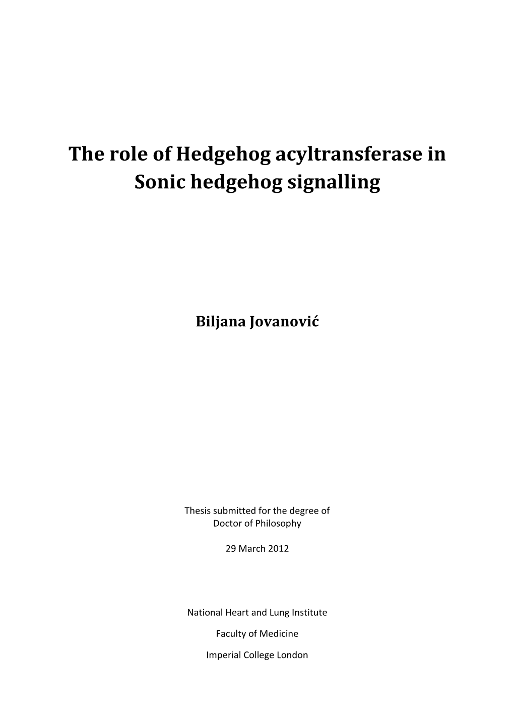 The Role of Hedgehog Acyltransferase in Sonic Hedgehog Signalling