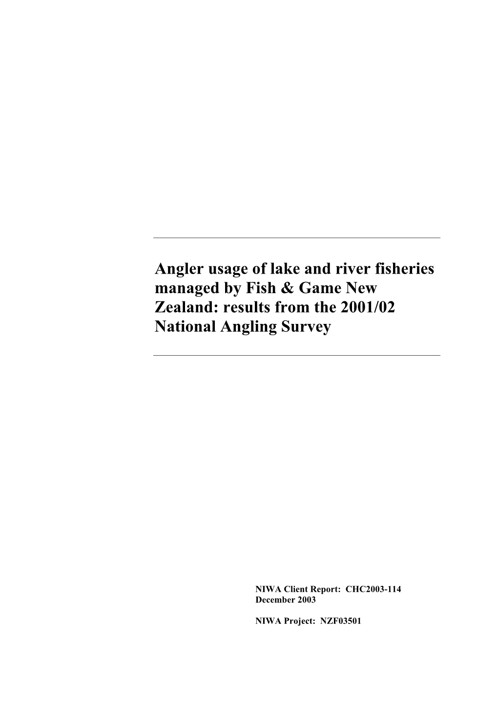 Angler Usage of Lake and River Fisheries Managed by Fish & Game
