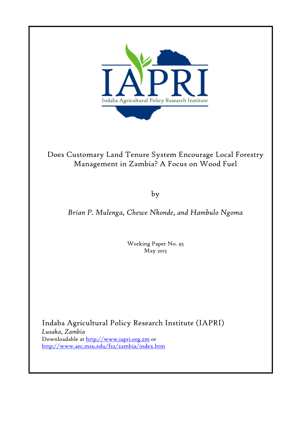 Does Customary Land Tenure System Encourage Local Forestry Management in Zambia? a Focus on Wood Fuel