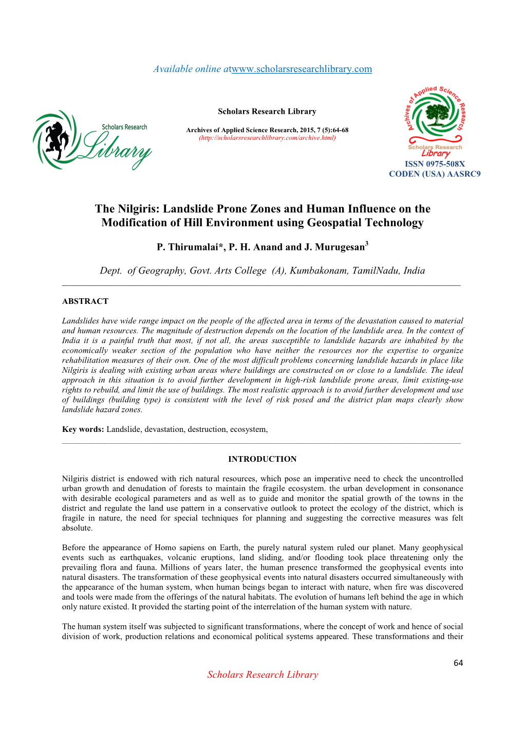 The Nilgiris: Landslide Prone Zones and Human Influence on the Modification of Hill Environment Using Geospatial Technology