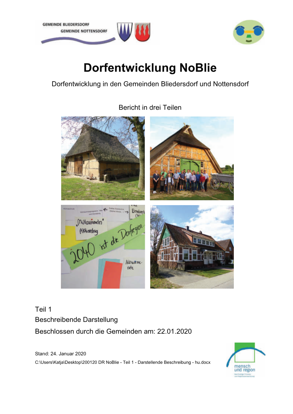 Dorfentwicklung Noblie Dorfentwicklung in Den Gemeinden Bliedersdorf Und Nottensdorf