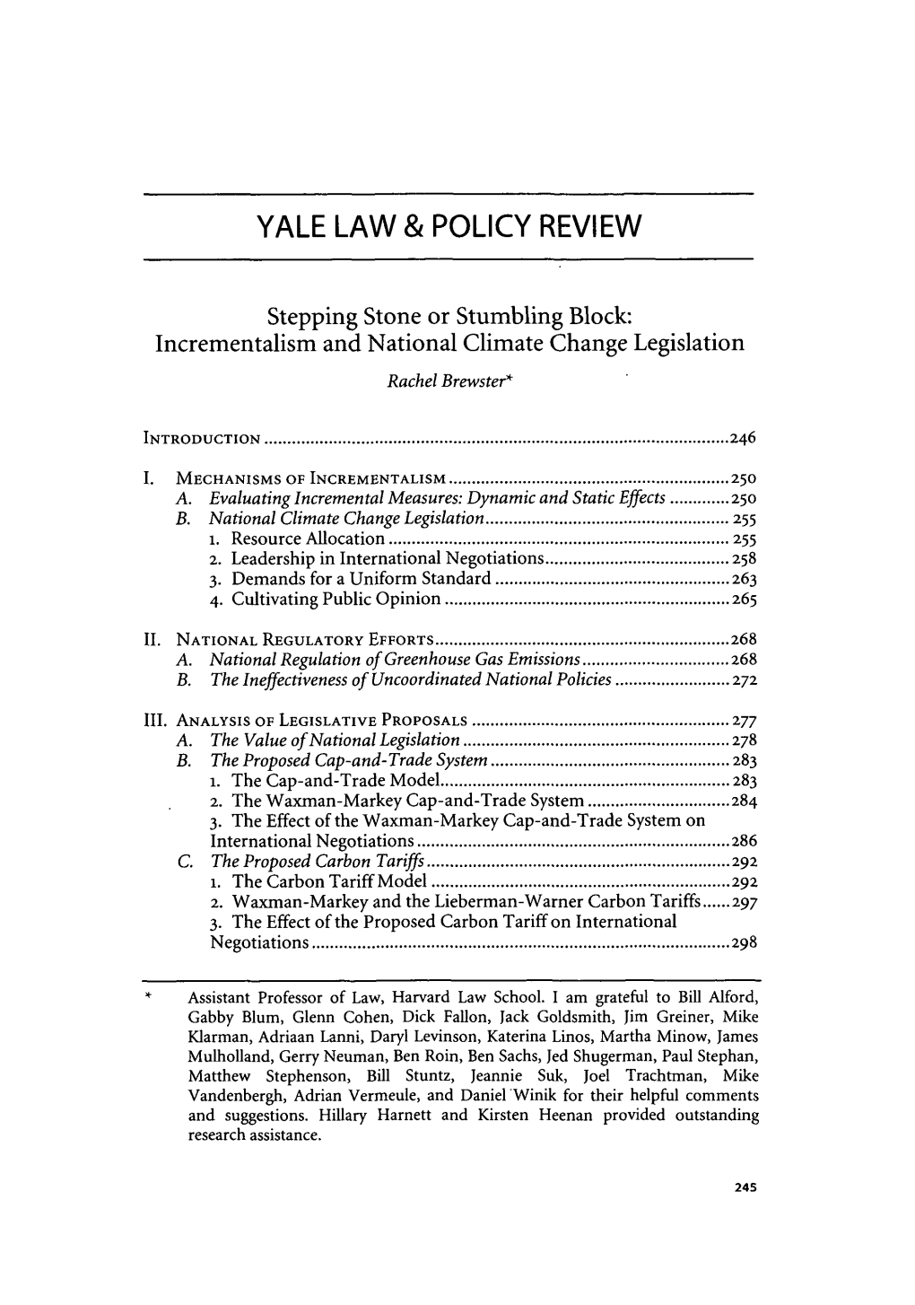 Incrementalism and National Climate Change Legislation Rachel Brewster*