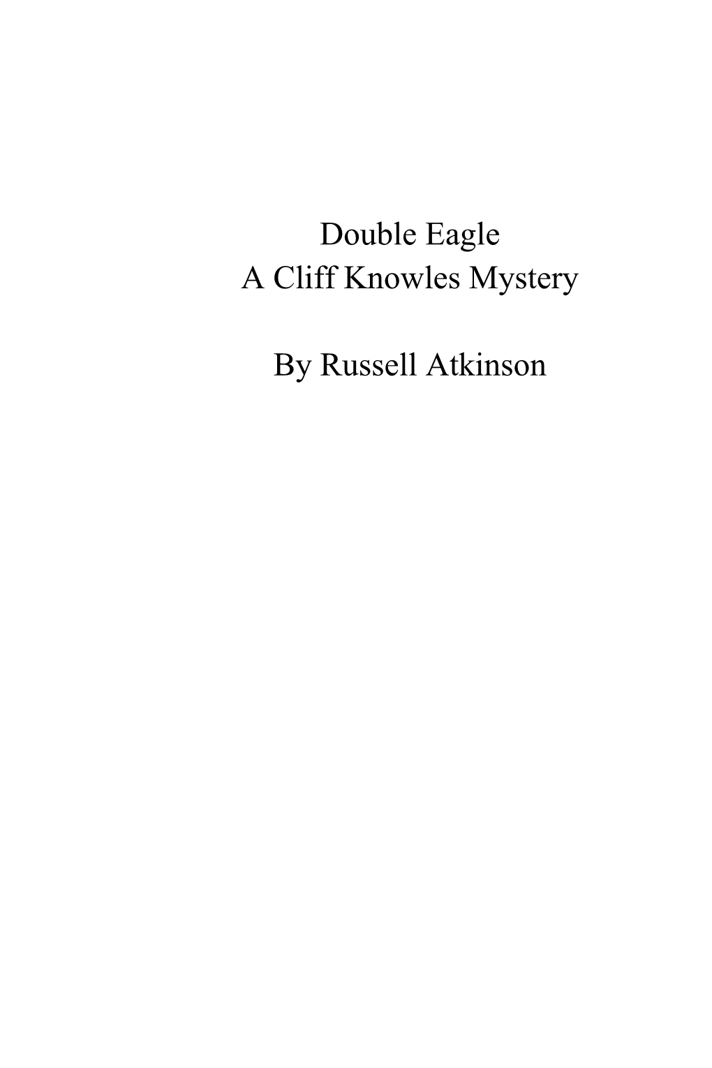 Double Eagle a Cliff Knowles Mystery