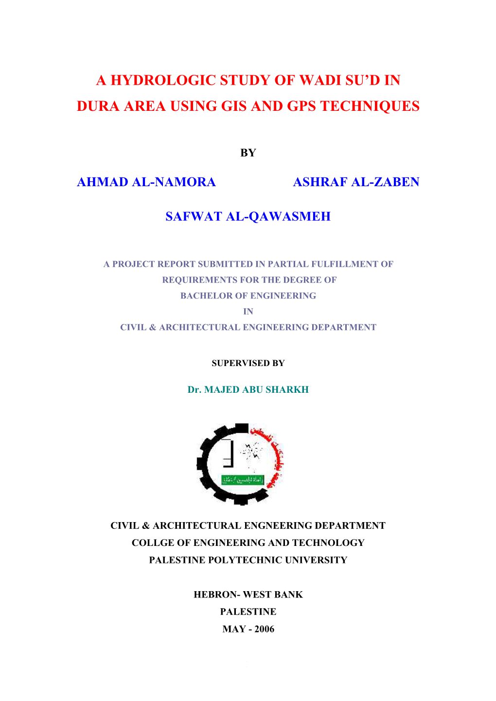 A Hydrologic Study of Wadi Su'd in Dura Area Using Gis and Gps Techniques