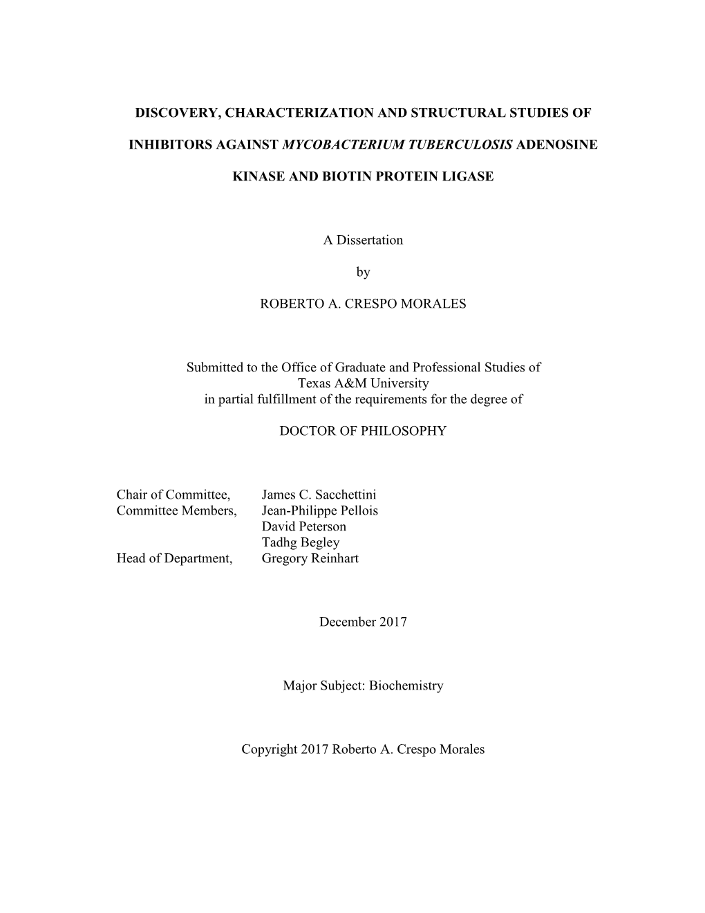 Discovery, Characterization and Structural Studies of Inhibitors Against Mycobacterium Tuberculosis Adenosine Kinase and Biotin