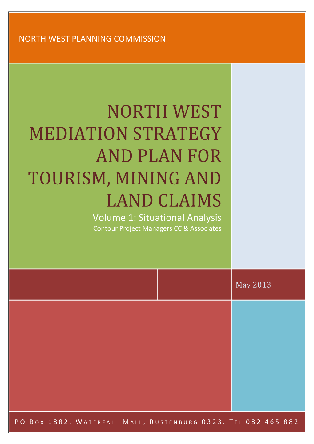 North West Mediation Strategy and Plan for Tourism, Mining and Land Claims