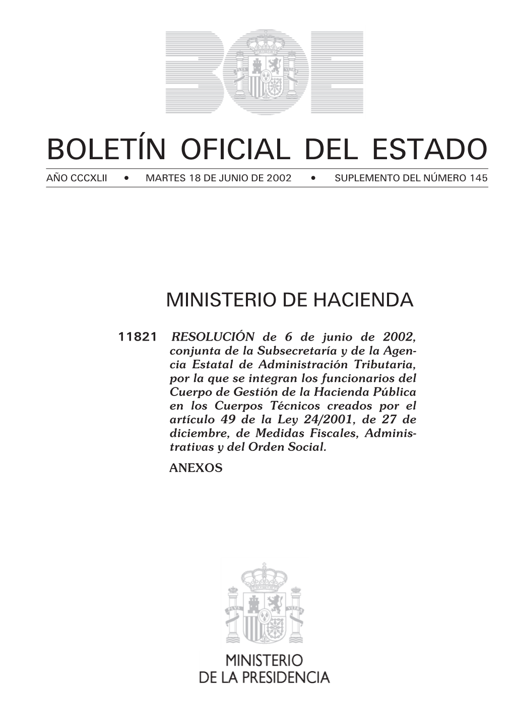 Ministerio De Hacienda. Suplemento Del BOE Núm. 145, Martes 18 De