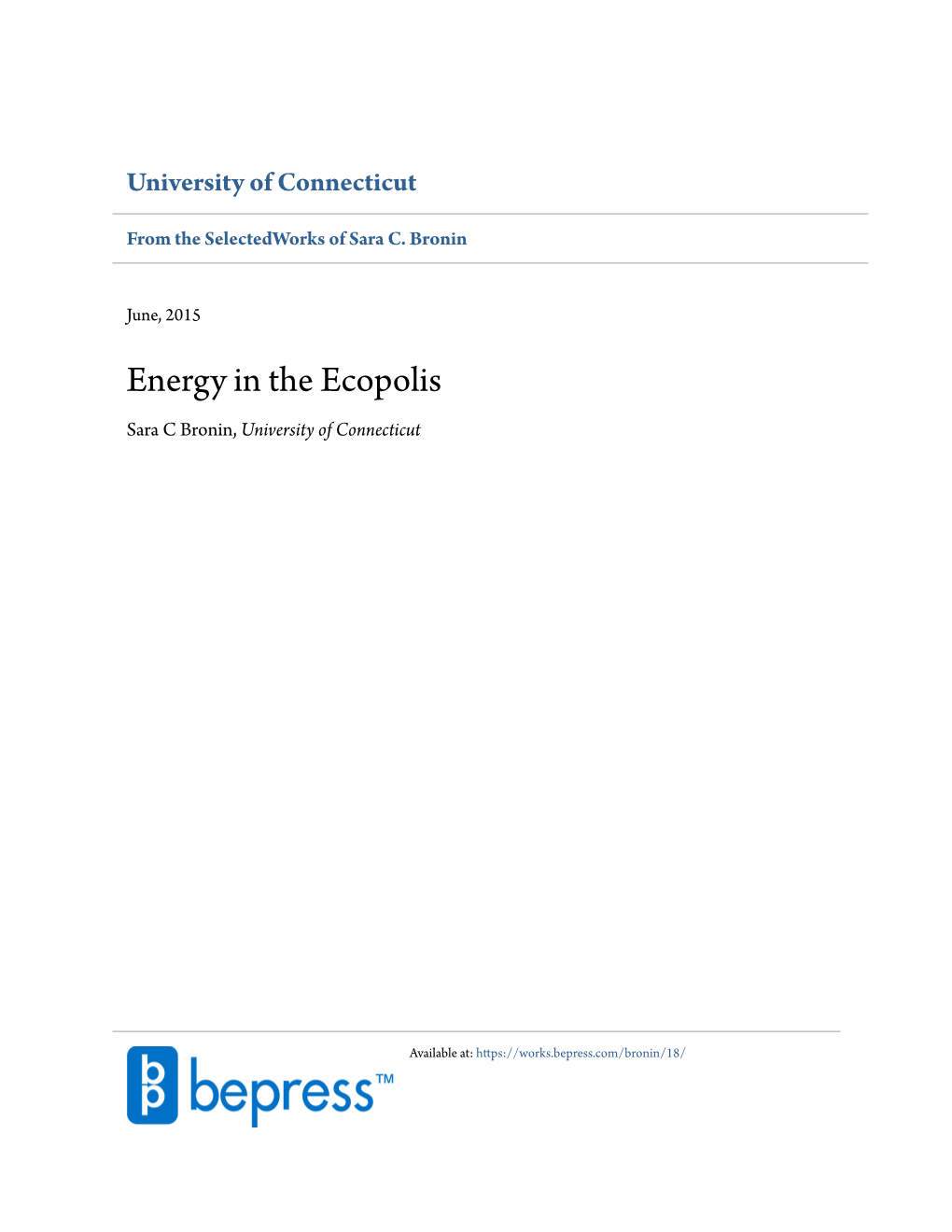 Energy in the Ecopolis Sara C Bronin, University of Connecticut