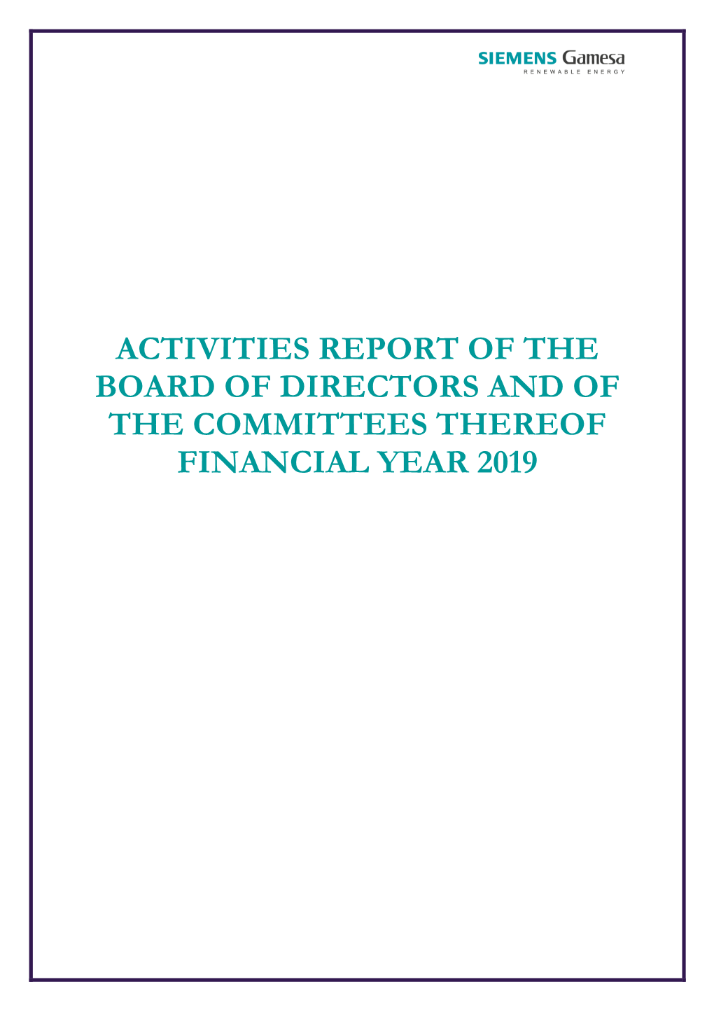 Activities Report of the Board of Directors and of the Committees Thereof Financial Year 2019