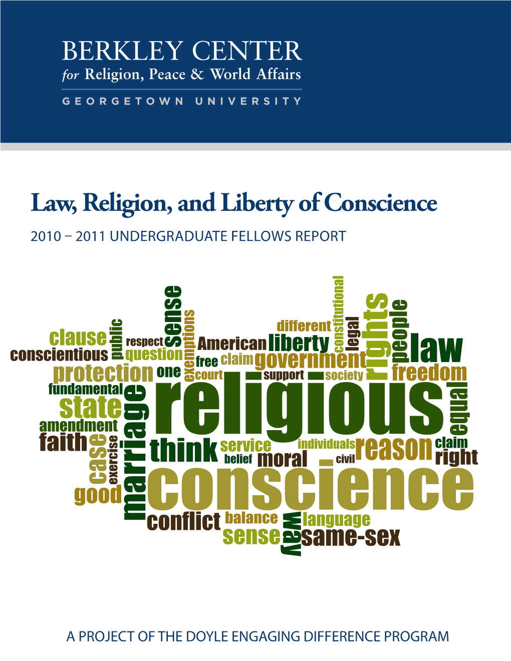 Law, Religion, and Liberty of Conscience 2010 – 2011 Undergraduate Fellows Report