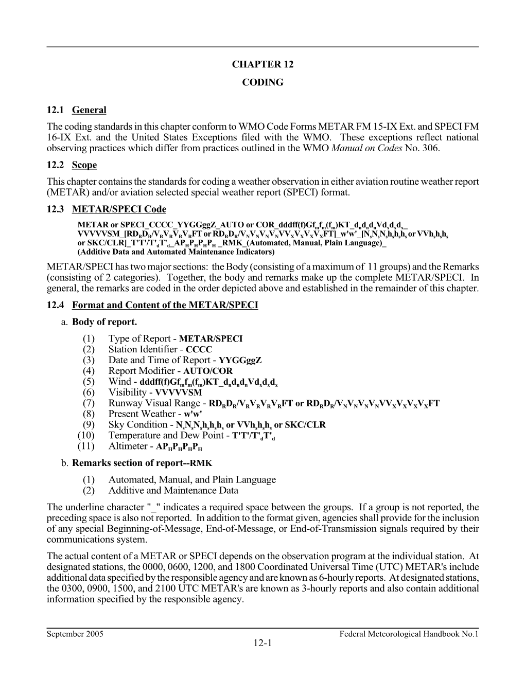 12-1 CHAPTER 12 CODING 12.1 General the Coding Standards In