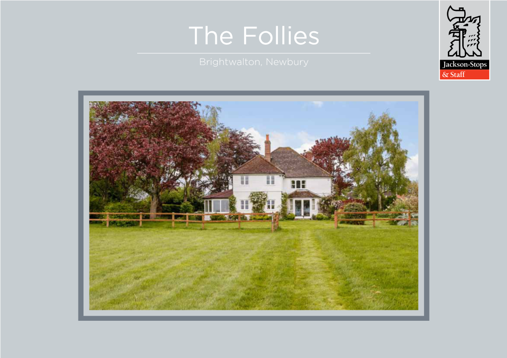 The Follies Brightwalton, Newbury an Attractive House, with Stables and Paddock, on the Edge of a Pretty Downlands Village with Long Views and Mature Trees