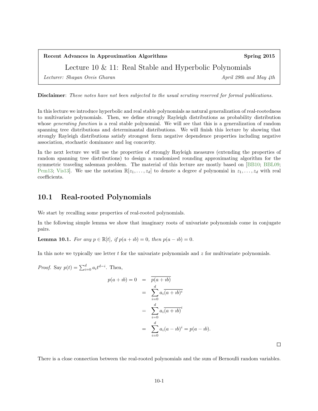 Real Stable and Hyperbolic Polynomials 10.1 Real-Rooted
