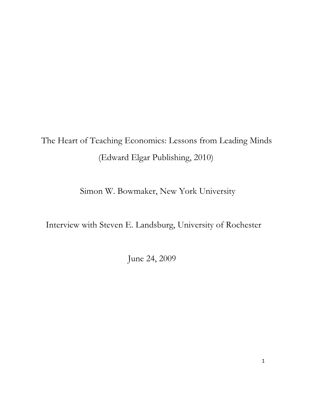 Steven Landsburg Was Born in Philadelphia in 1954 and Obtained a Phd in Mathematics from the University of Chicago in 1979