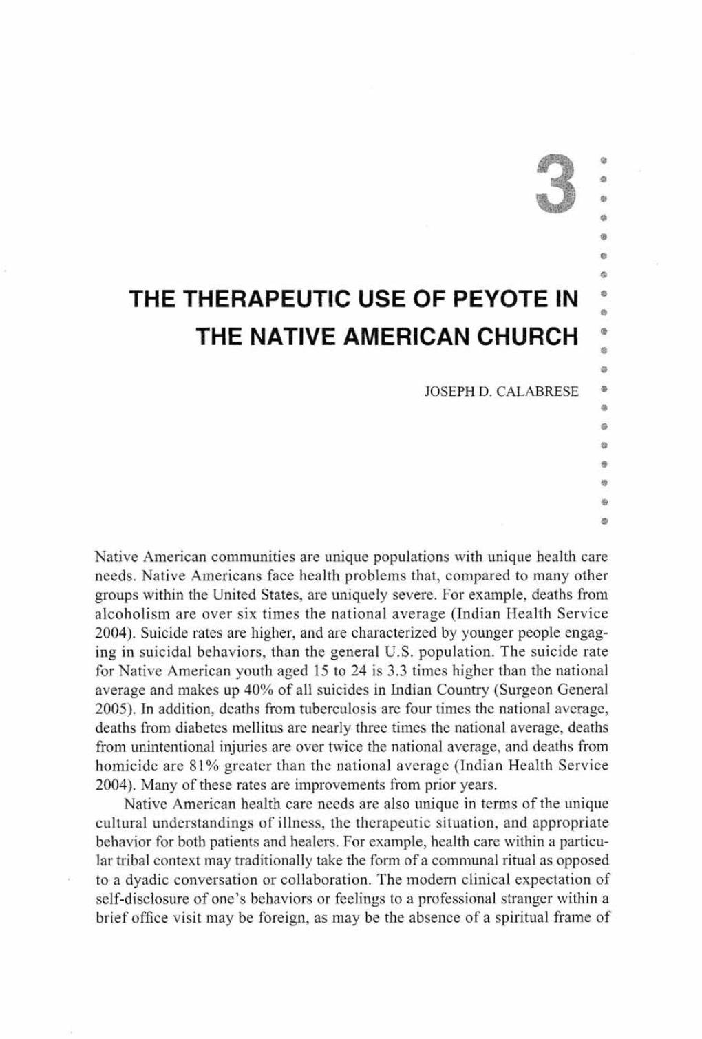 The Therapeutic Use of Peyote in the Native American Church
