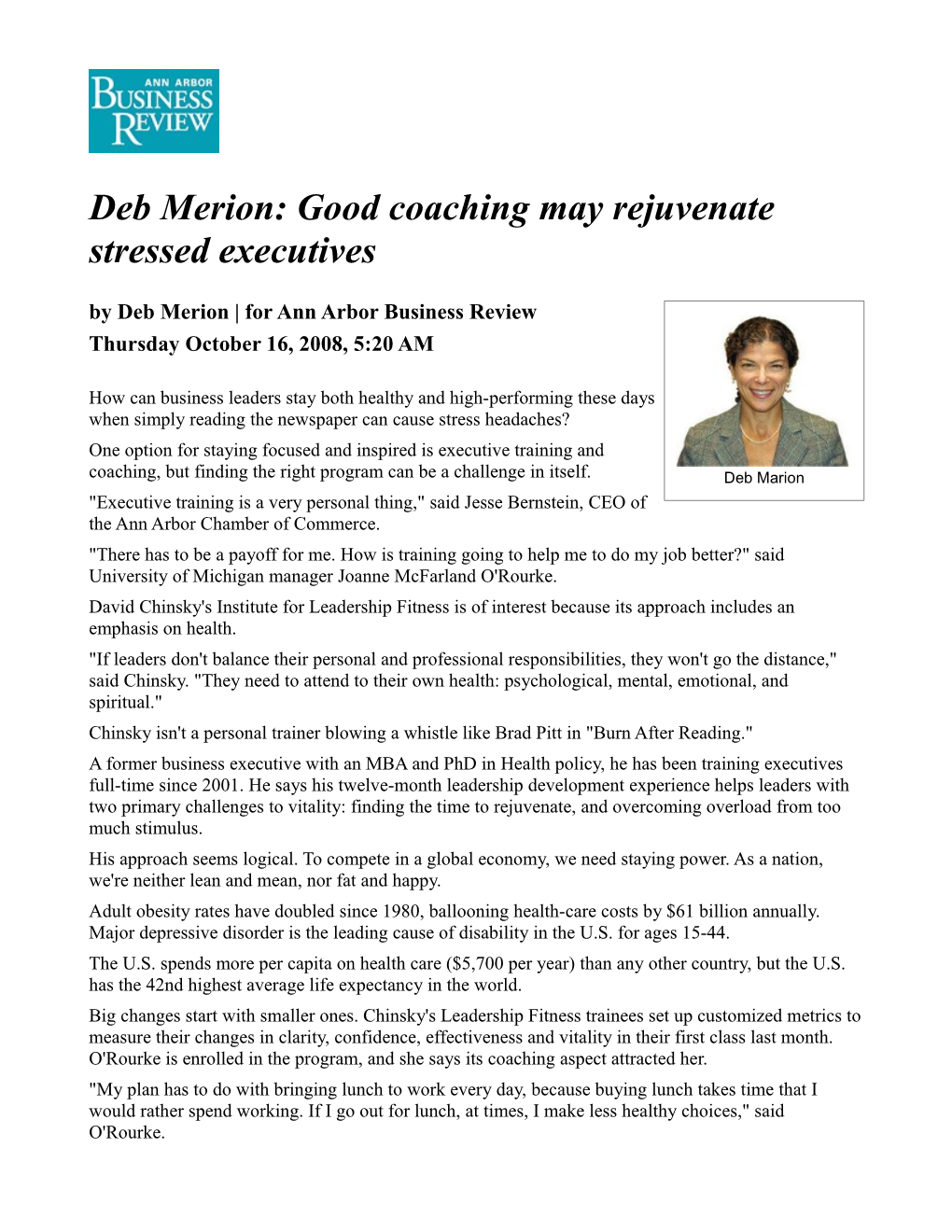 Good Coaching May Rejuvenate Stressed Executives by Deb Merion | for Ann Arbor Business Review Thursday October 16, 2008, 5:20 AM