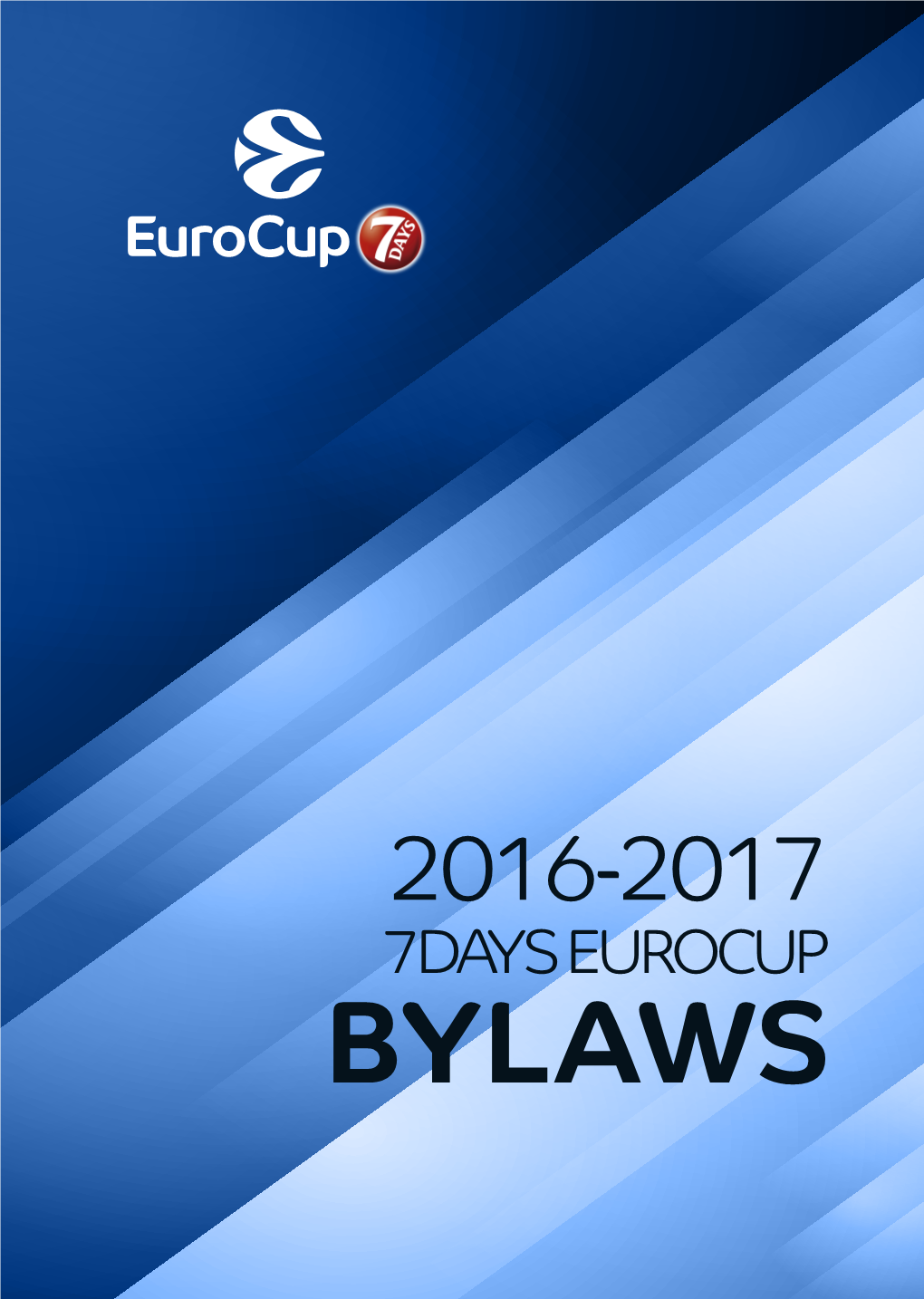 7Days Eurocup Bylaws