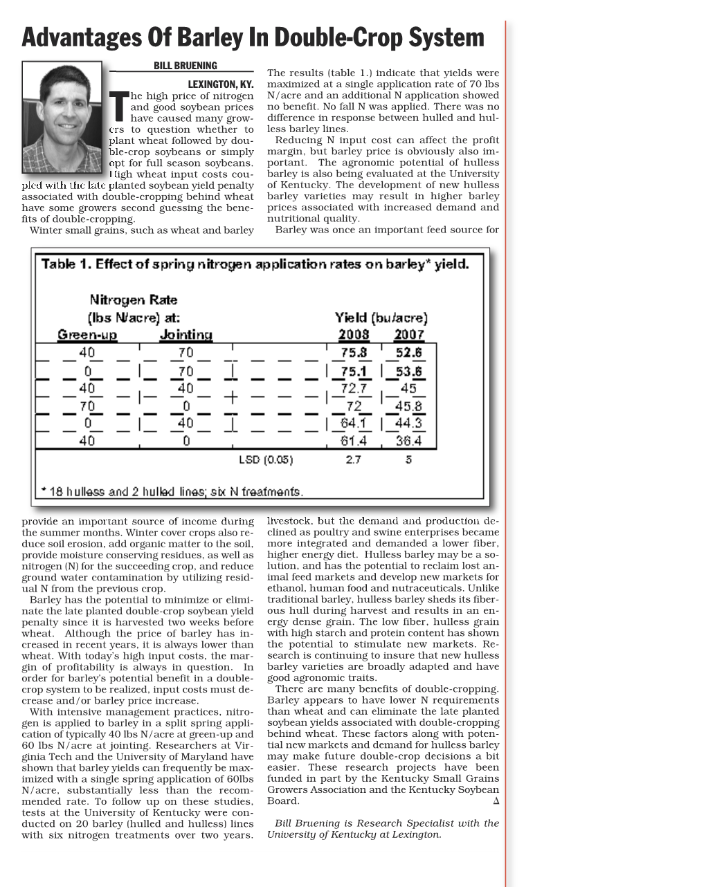 Advantages of Barley in Double-Crop System BILL BRUENING the Results (Table 1.) Indicate That Yields Were LEXINGTON, KY