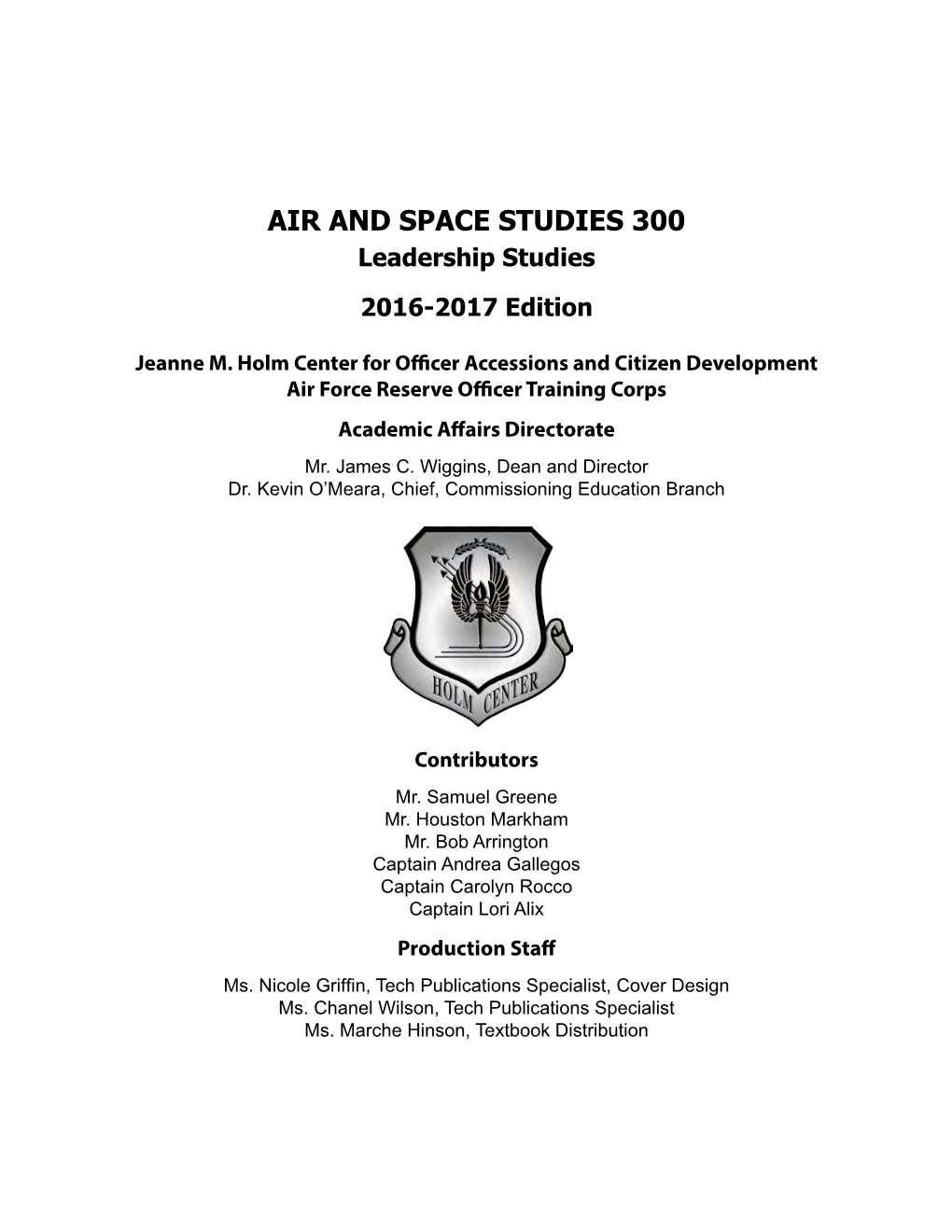 AIR and SPACE STUDIES 300 Leadership Studies 2016-2017 Edition