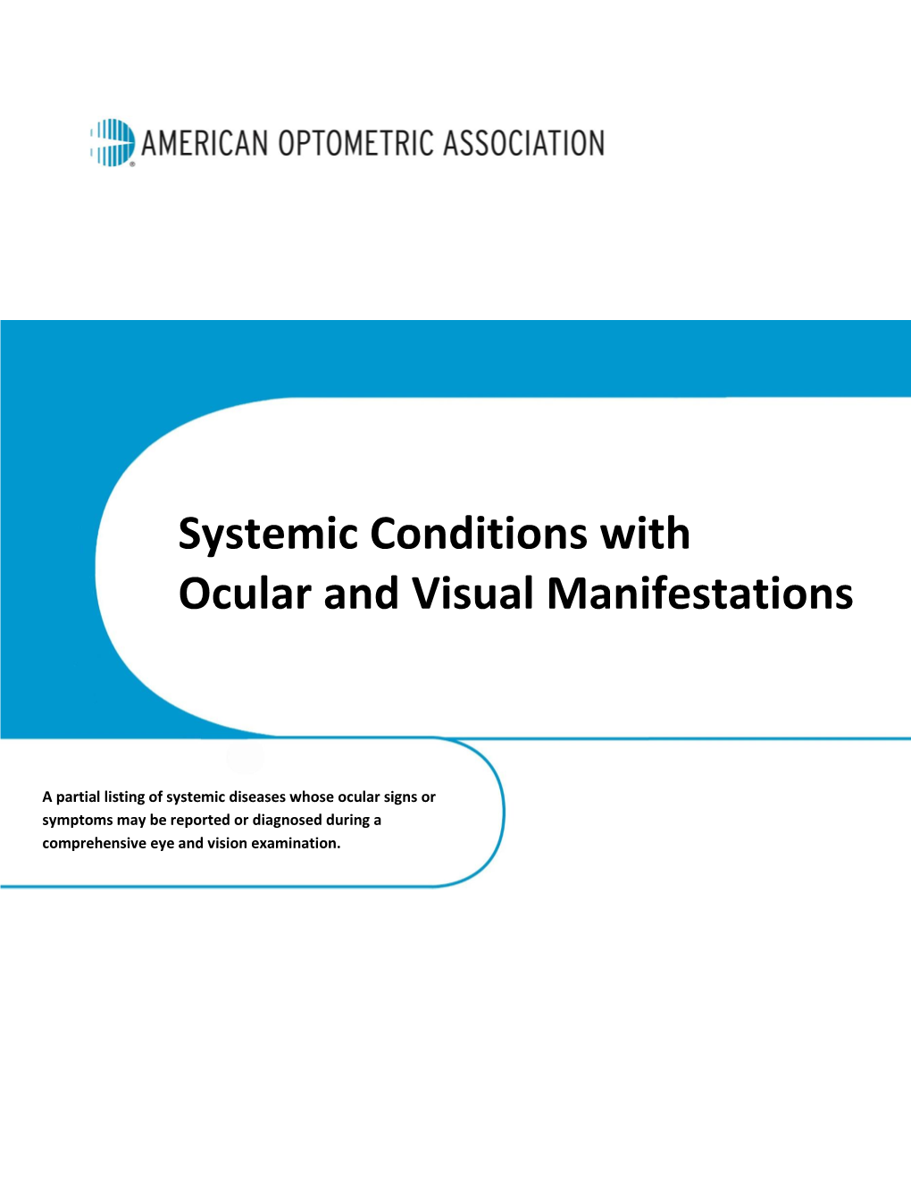 Systemic Conditions with Ocular and Visual Manifestations