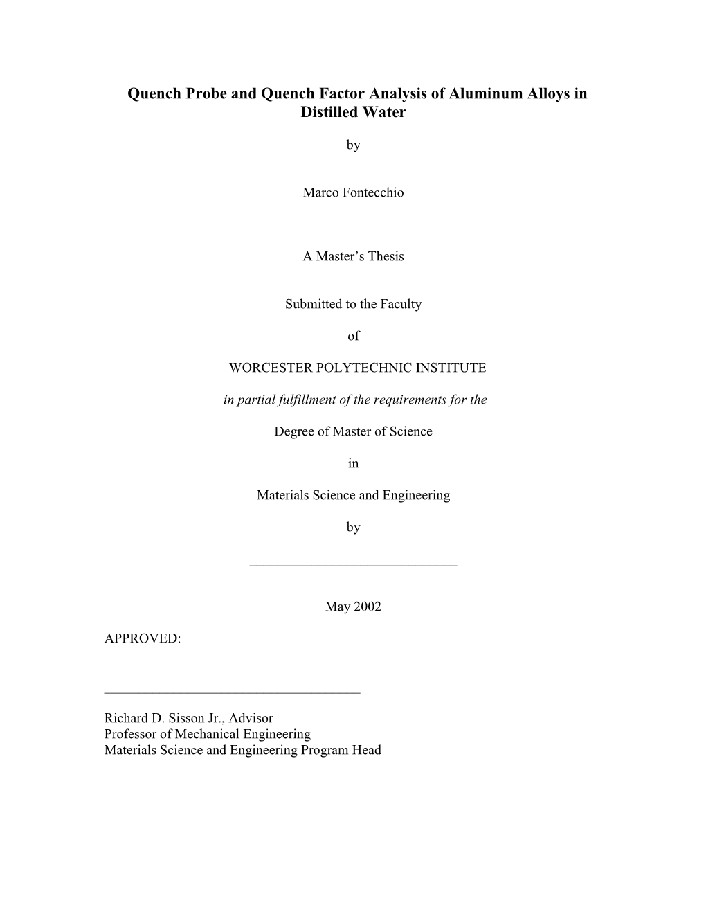 Quench Probe and Quench Factor Analysis of Aluminum Alloys in Distilled Water