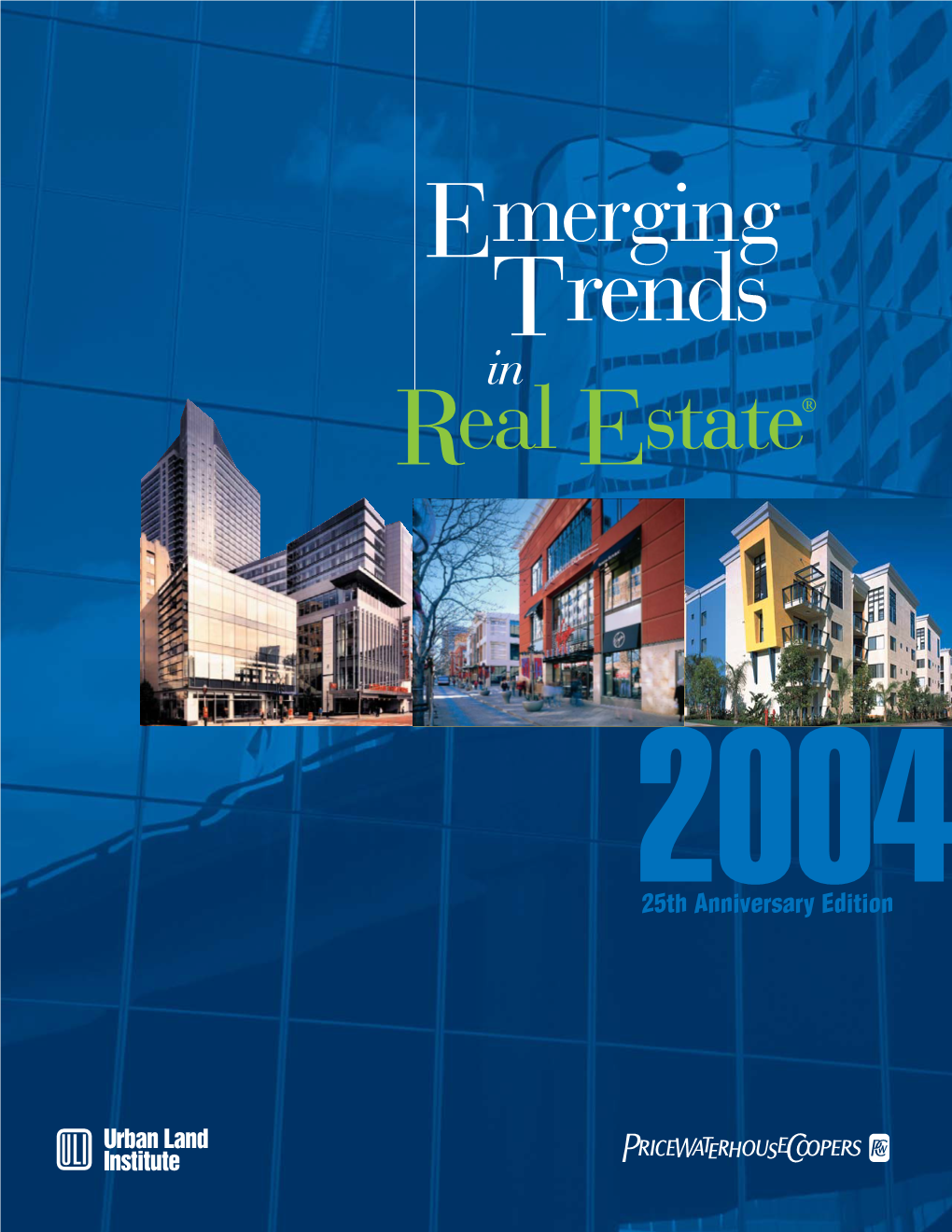 Emerging Trends in Real Estate 2004