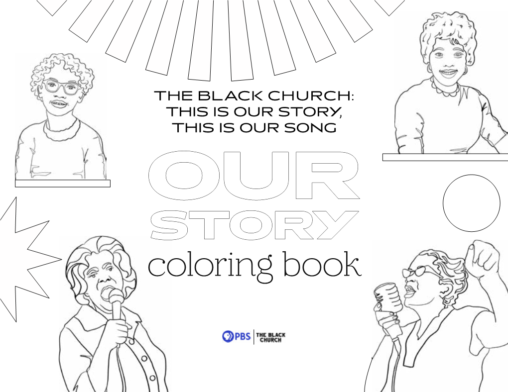 OUR STORY Coloring Book WOMEN of the CHURCH Behind the Black Church Is a Whole Bunch of Incredibly Powerful, Inspiring, and Revolutionary Women