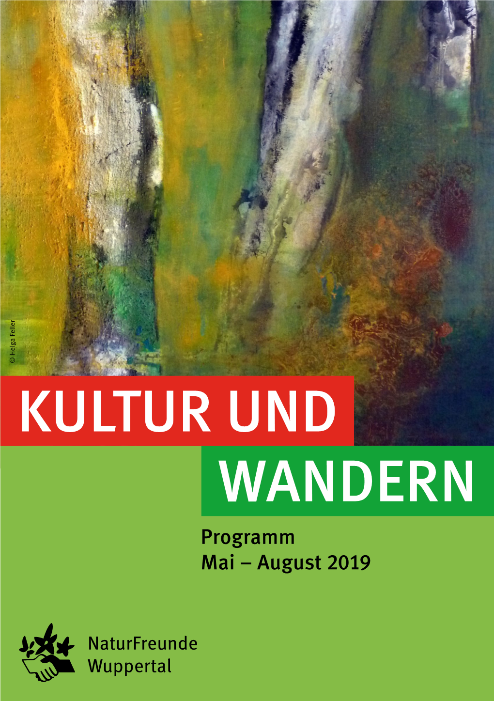 KULTUR UND WANDERN Programm Mai – August 2019