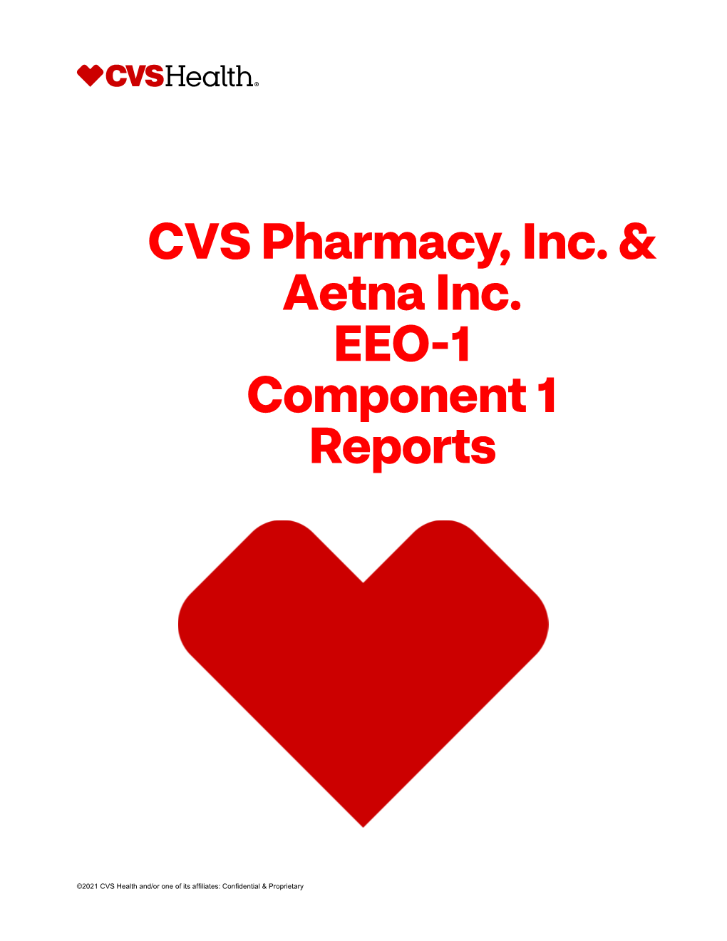 CVS Pharmacy, Inc. & Aetna Inc. EEO-1 Component 1 Reports