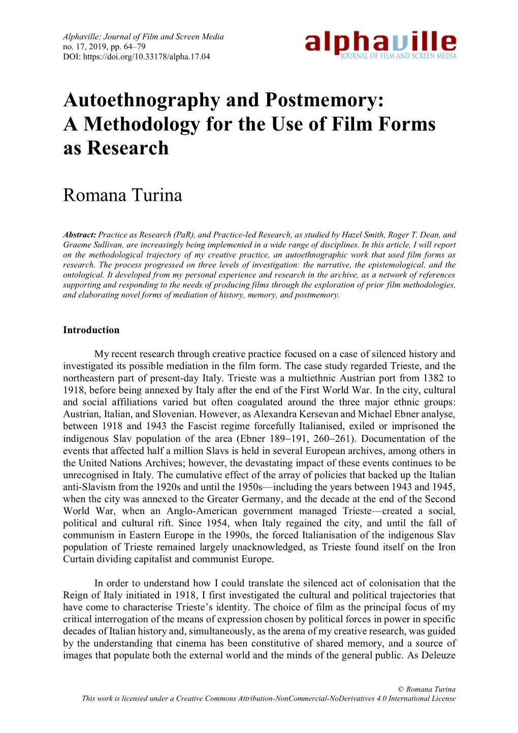 Autoethnography and Postmemory: a Methodology for the Use of Film Forms As Research