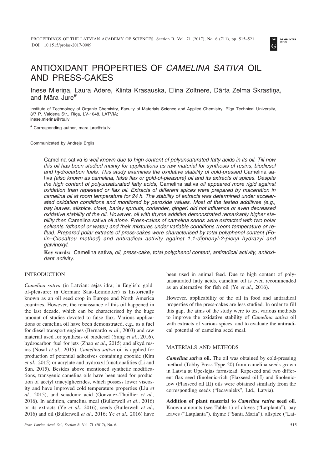 ANTIOXIDANT PROPERTIES of CAMELINA SATIVA OIL and PRESS-CAKES Inese Mieriòa, Laura Adere, Klinta Krasauska, Elîna Zoltnere, Dârta Zelma Skrastiòa, and Mâra Jure