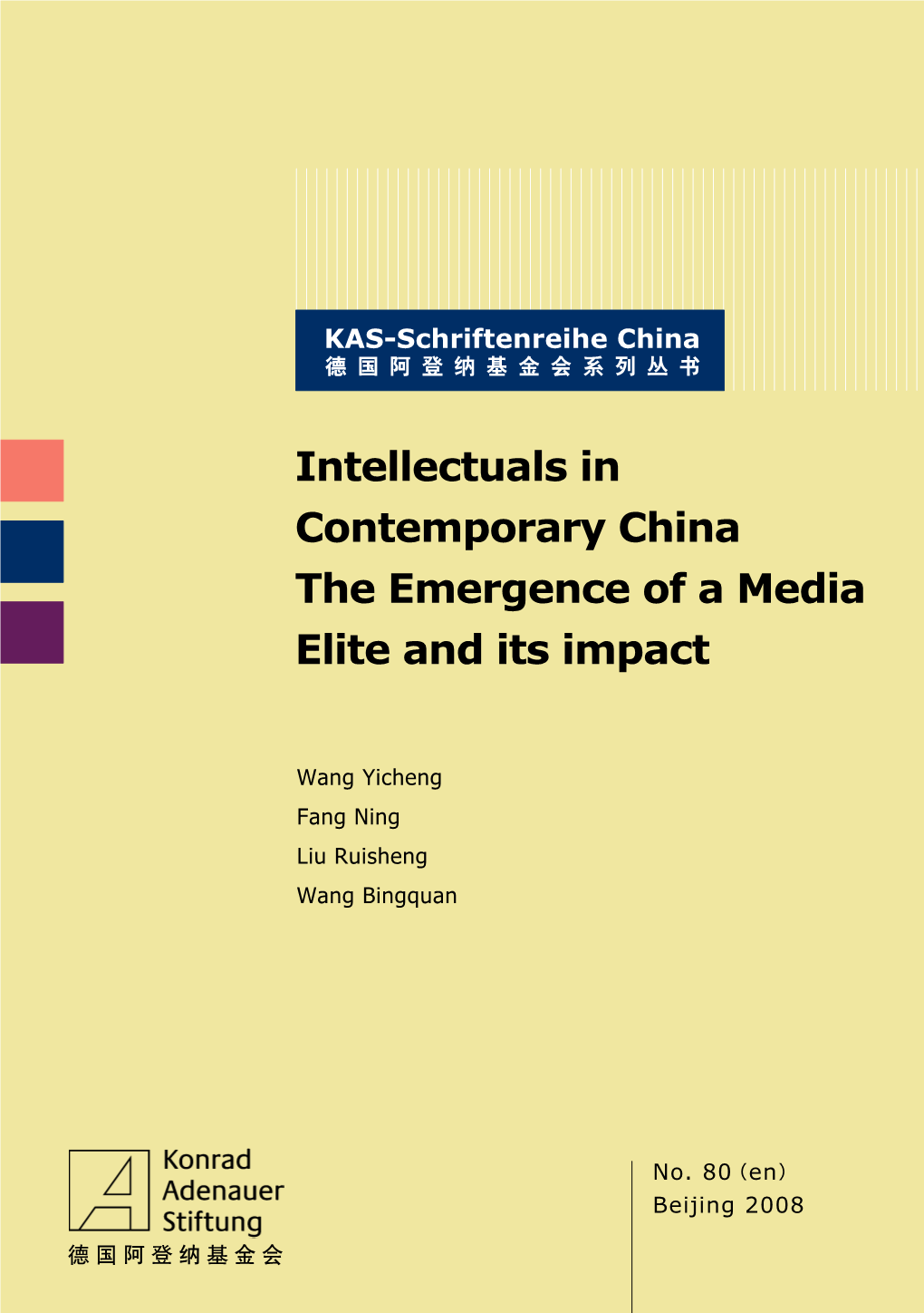 Intellectuals in Contemporary China the Emergence of a Media Elite and Its Impact